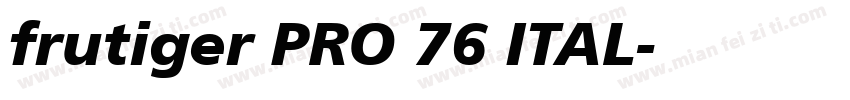 frutiger PRO 76 ITAL字体转换